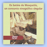 Os batáns de Mosquetins un conxunto etnográfico singular (2010)